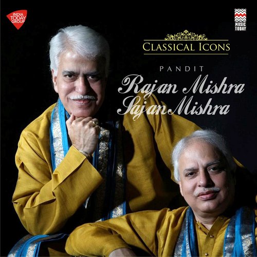 Classical Icons - Pandit Rajan & Sajan Mishra Pandit Sajan Mishra MP3 Download